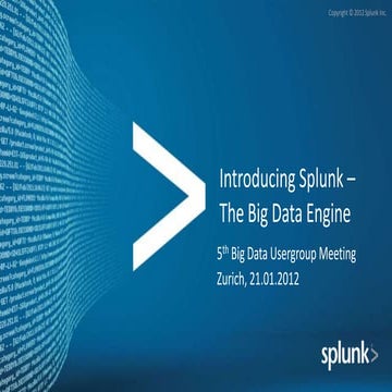 Introducing Splunk – The Big Data Engine