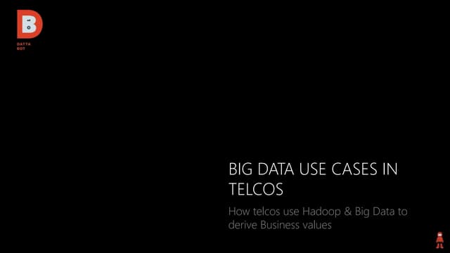 Big Data use cases in telcos