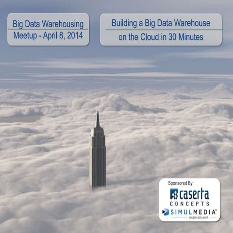 Build a Big Data Warehouse on the Cloud in 30 Minutes