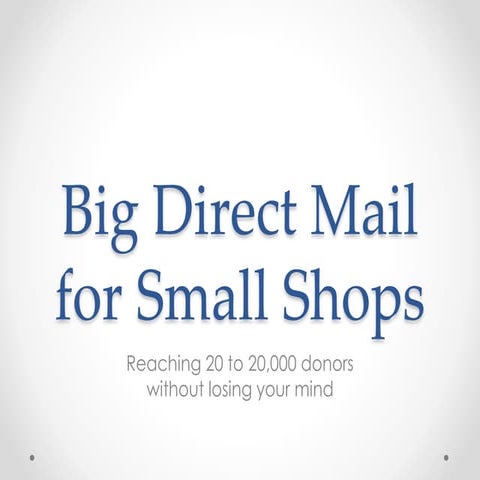 Big direct mail for small shops