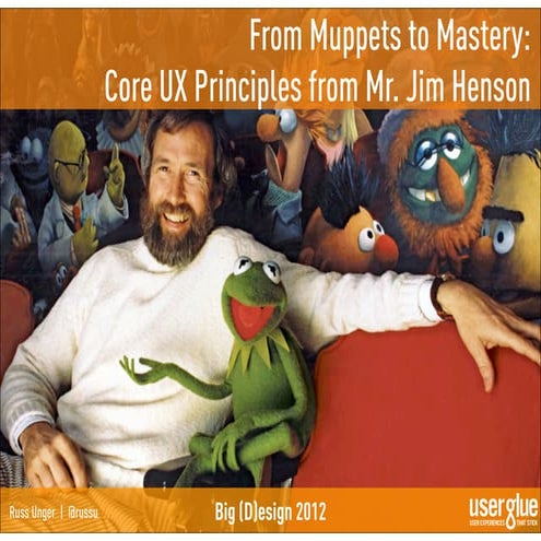 Big Design 2012 - From Muppets to Mastery
