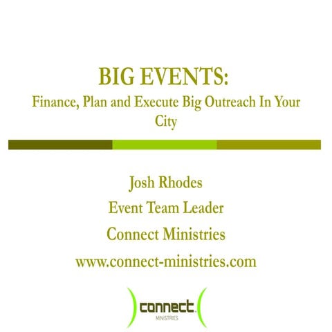 Big Events:Finance, Plan and Execute Big Outreach In Your City