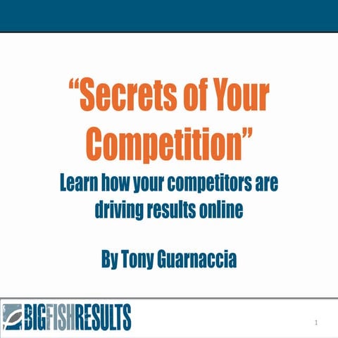 Secrets of Your Competition - Competitive Intelligence