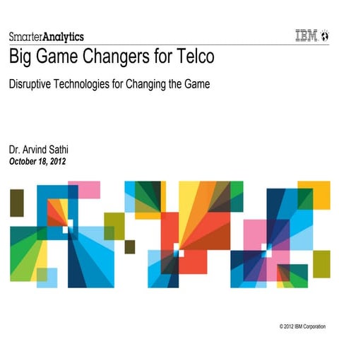 Big game changers for telco