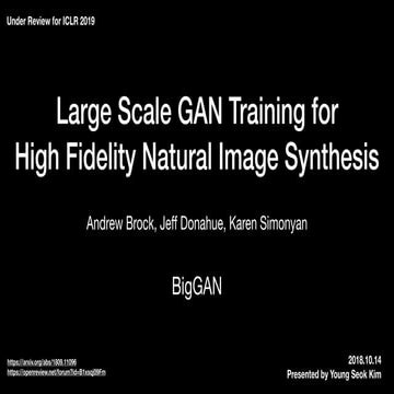BigGAN: Large Scale GAN Training for High Fidelity Natural Image Synthesis