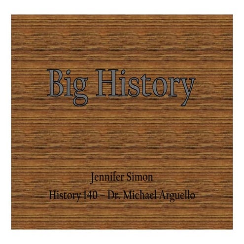 Big history   jennifer simon