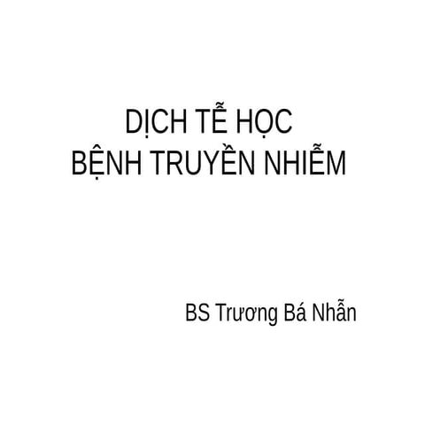 Bài giảng dịch tễ học bệnh nhiễm trùng