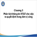 Bài giảng Kế toán quản trị đơn vị công - Chương 5 Phân tích thông tin kế toán quản trị cho việc ra quyết định trong đơn vị công.pdf