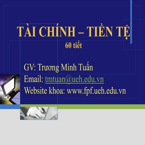 Bài giảng môn lý thuyết tài chính   tiền tệ
