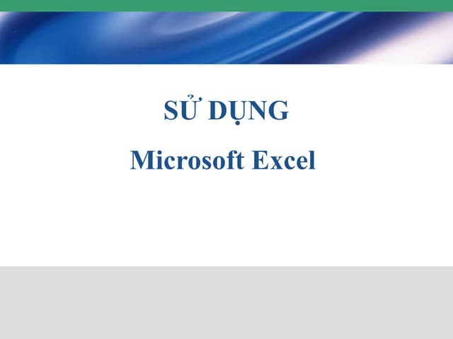 Bài giảng sử dụng microsoft excel 2010 6 microsoft excel_repaired_9804