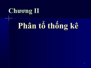 Bài giảng thống kê (chương ii)