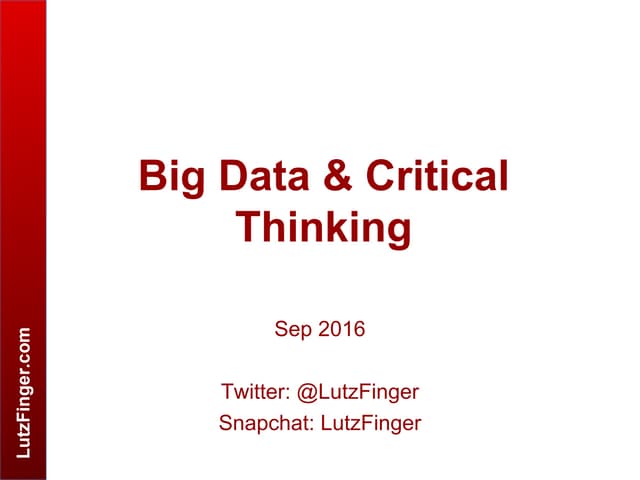 Bigit Keynote - Big Data & Critical Thinking