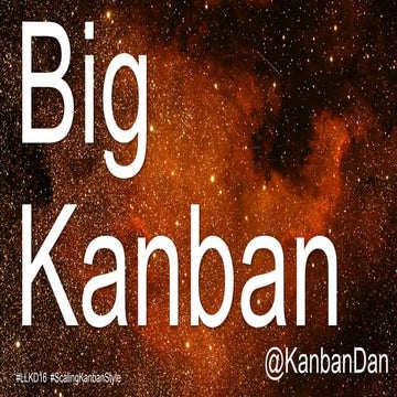 Big Kanban (Scaling Kanban Style)