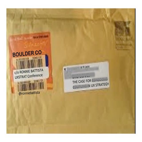 UX STRAT 2014: Ronnie Battista, "Big Love: The Case for Conscious Coupling in...