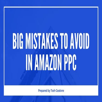 Big mistakes to avoid in amazon ppc | PDF