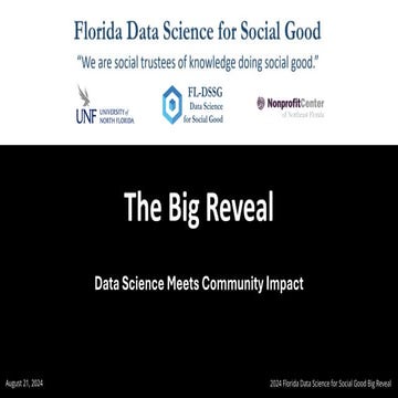 2024 Florida Data Science for Social Good (FL-DSSG) Big Reveal Slides