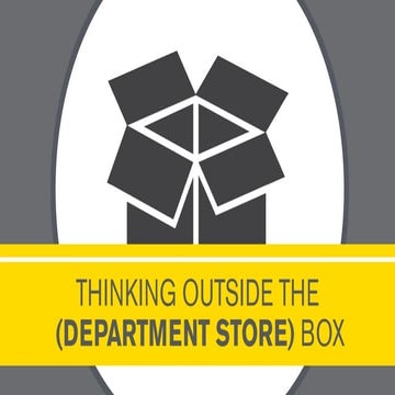 Thinking Outside the (Department Store) Box
