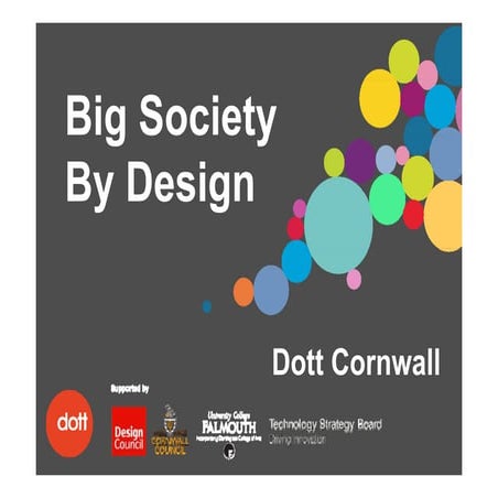 Big society by Design (Dott Cornwall)