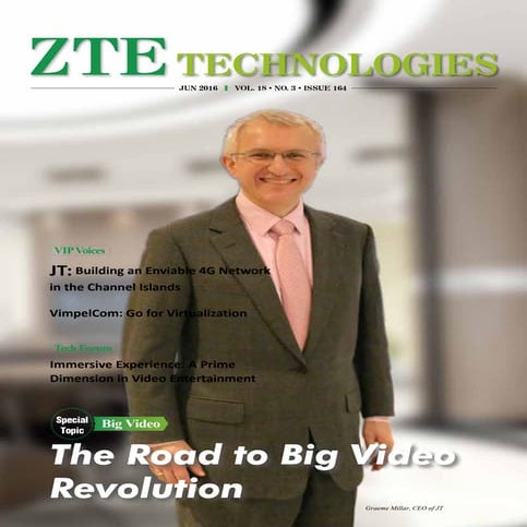 ZTE TECHNOLOGIES No.3 2016 - Special topic: Big Video