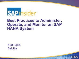 Best Practices to Administer, Operate, and Monitor an SAP HANA System