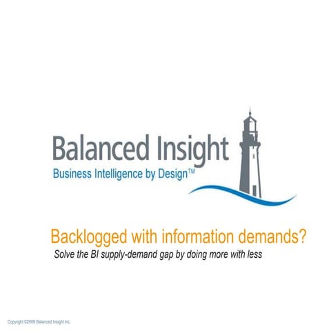 Webinar: BI Team Backlogged with Information Demands?