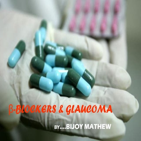 BETA -BLOCKERS AND GLAUCOMA