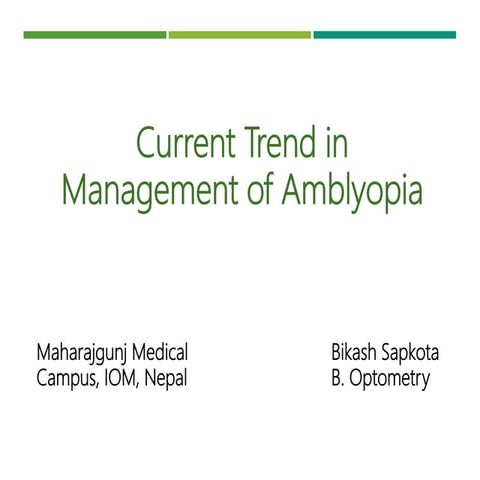 Current Trend in Management of Amblyopia (Amblyopia Therapy)/ Amblyopia Treat...