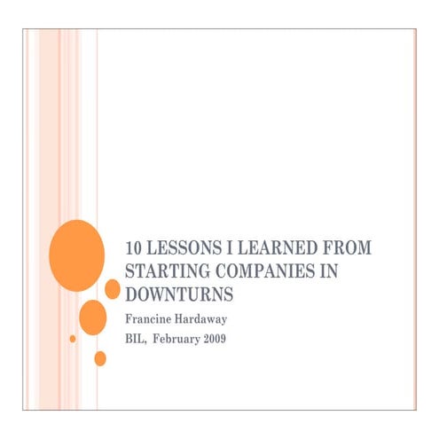 10 Lessons I Learned from Starting Companies in Downturns