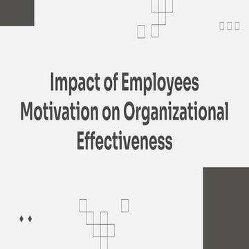 impact of employees motivation on organization effectiveness
