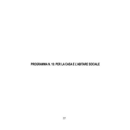 Programma n. 15: Per la casa e l’abitare sociale