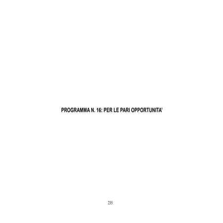 Programma n. 16: Per le pari opportunita’