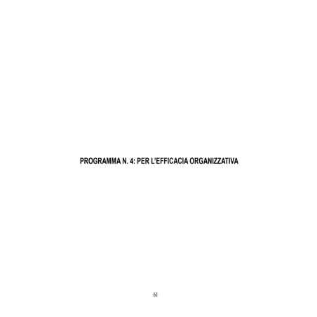 Programma n. 4: Per l’efficacia organizzativa