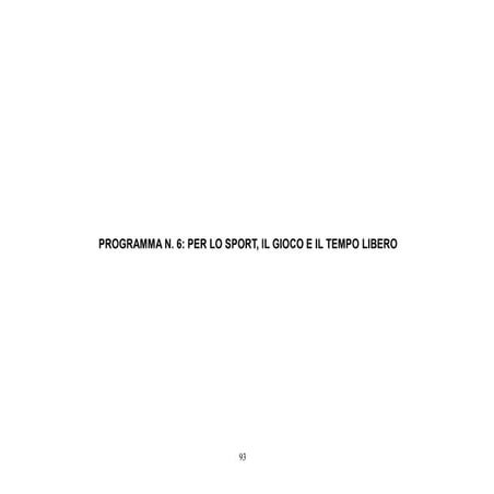 Programma n. 6: Per lo sport, il gioco e il tempo libero