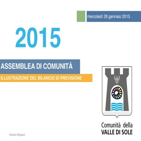 Bilancio 2015 - la presentazione all'Assemblea di Comunità