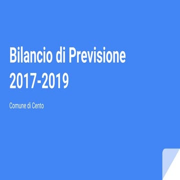 Bilancio di previsione Comune di Cento 2017-2019
