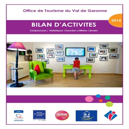 Bilan d'activités 2014 de l'Office de Tourisme du Val de Garonne