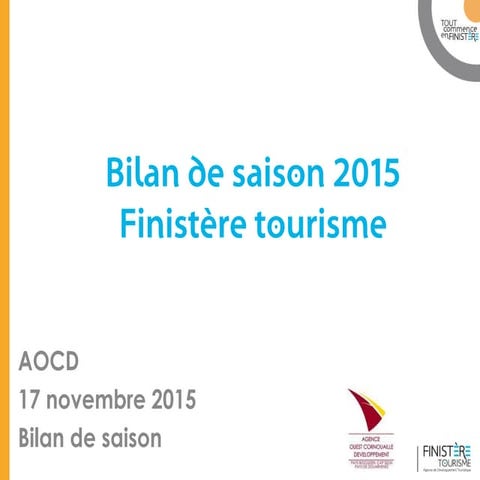 Bilan saison 2015 Finistere Tourisme