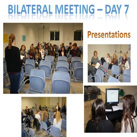 Bilateral Meeting  - Day 7