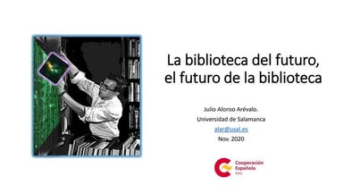 La biblioteca del futuro, el futuro de la biblioteca