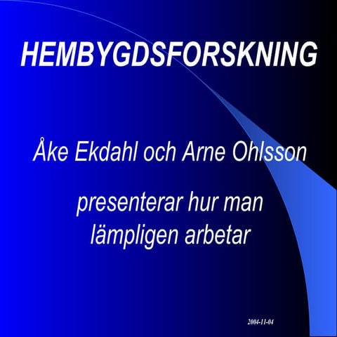 Bildspel om hembygdsforskning