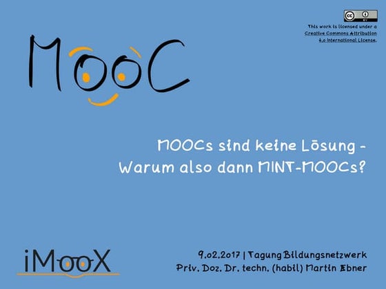 MOOCs sind keine Lösung? Warum als dann MINT-MOOCs?