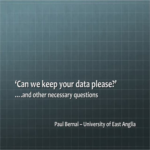 Can we keep your data please?