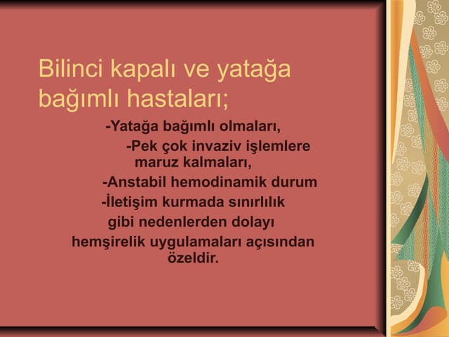 Bilinci kapalı ve yatağa bağımlı ha...