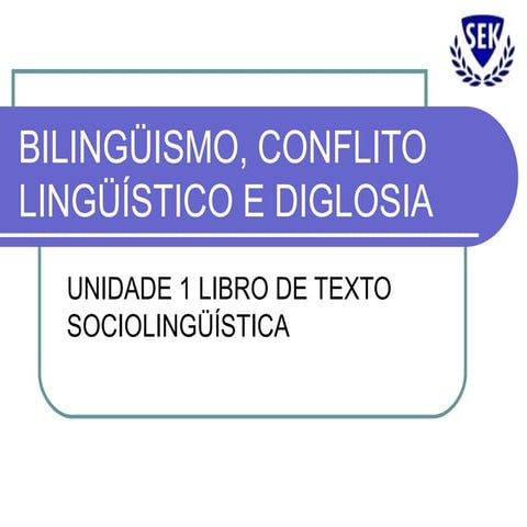 Bilingüismo, conflito lingüístico e diglosia