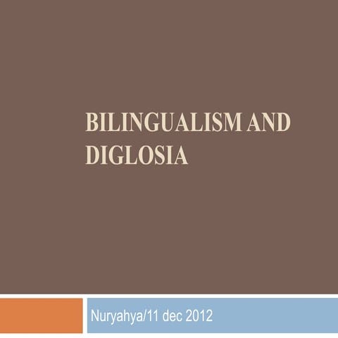 Bilingualism and diglosia