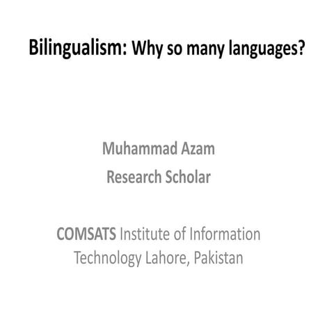 Bilingualism why so many languages