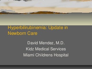 Hyperbilirubinemia- Its not easy being yellow