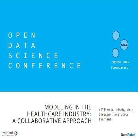 Modeling in the  Healthcare Industry: A Collaborative Approach