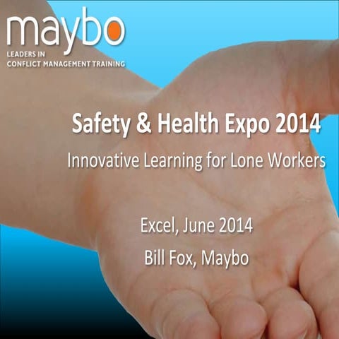 Innovative Learning for Lone Workers - Bill Fox - Safety & Health Expo 2014