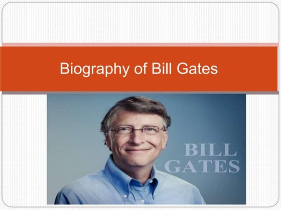 Biography of bill gates | PPTX | Operating Systems | Computer Software ...
